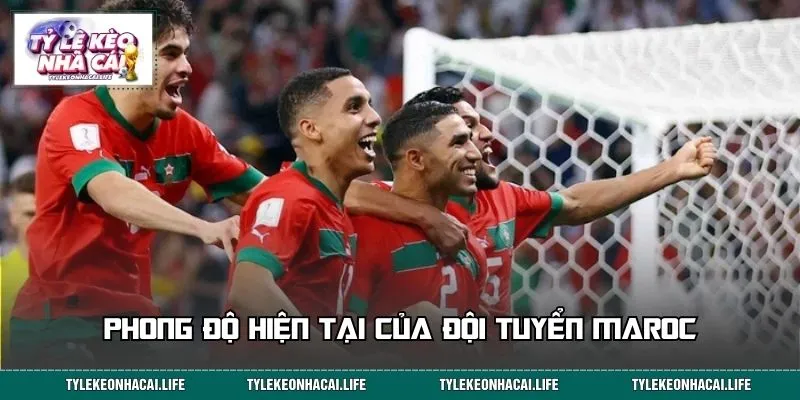 Đội tuyển Maroc đang có phong độ thi đấu ổn định