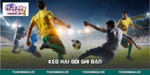 Kèo Hai Đội Ghi Bàn – Bí Quyết Cược BTTS Nắm Chắc Phần Thắng